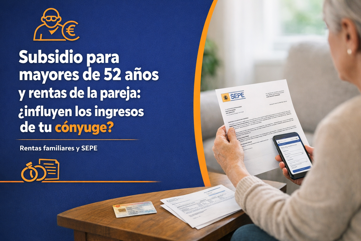 Subsidio para mayores de 52 años y rentas de la pareja: ¿influyen los ingresos de tu cónyuge?