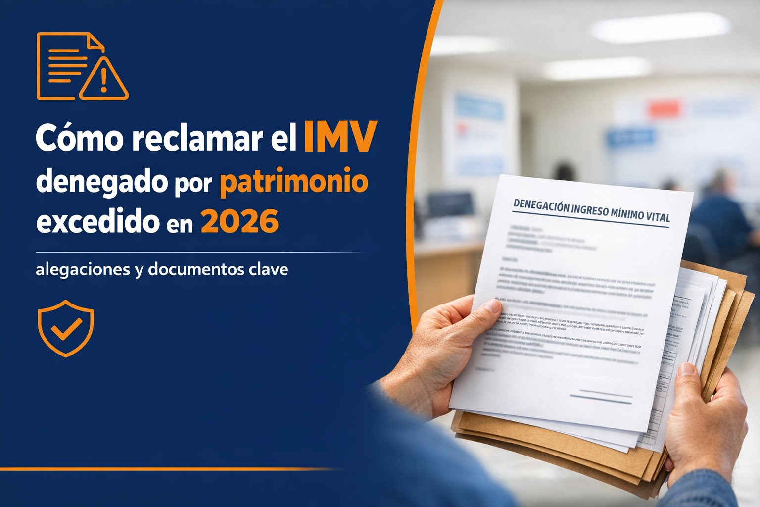 Cómo reclamar el IMV denegado por patrimonio excedido en 2026