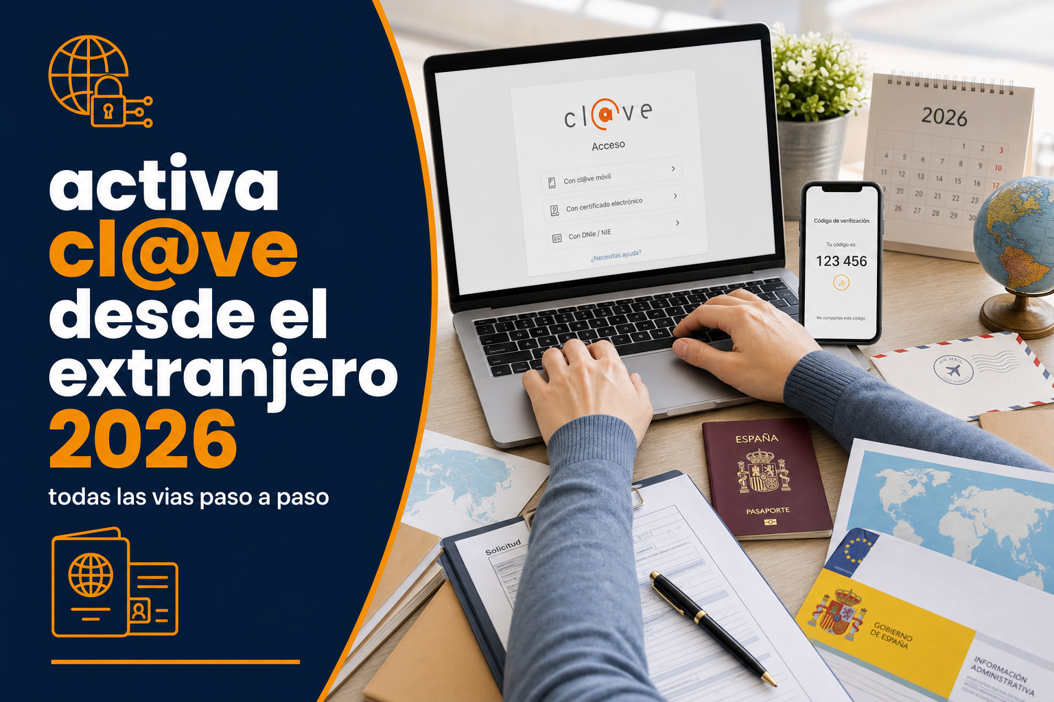Cómo activar Cl@ve desde el extranjero 2026: todas las vías paso a paso