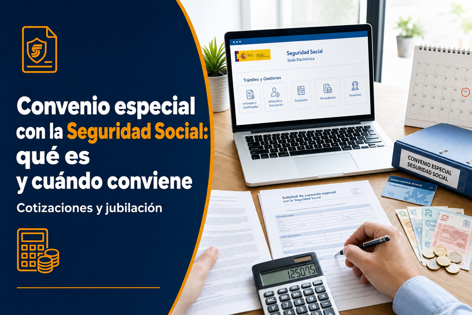 Convenio especial con la Seguridad Social: qué es y cuándo conviene
