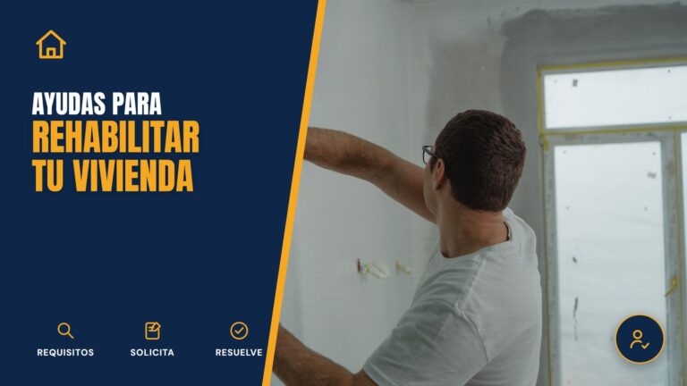 Ayudas para rehabilitar una vivienda habitual: requisitos y solicitud