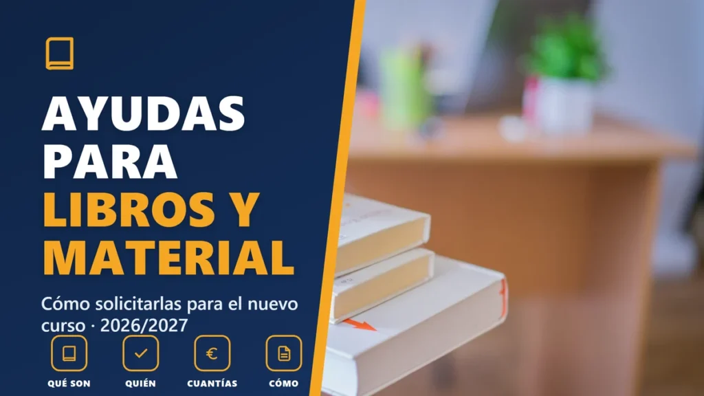 Ayudas para libros y material escolar en 2026/2027: cómo solicitarlas