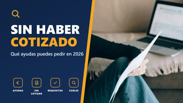 Ayudas si nunca has cotizado en España: guía 2026