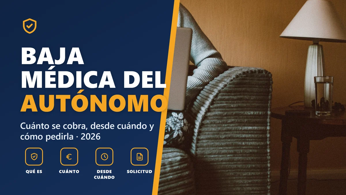 Baja médica del autónomo 2026: cuánto se cobra, desde cuándo y cómo solicitarla