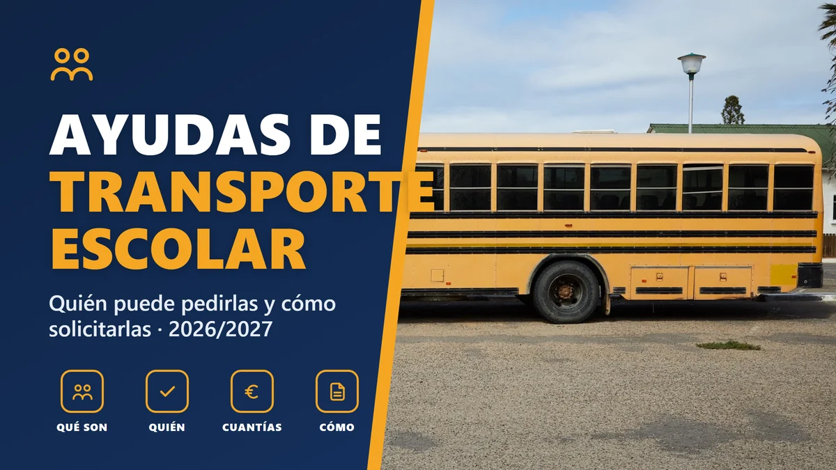 Ayudas de transporte escolar en 2026/2027: quién puede pedirlas y cómo