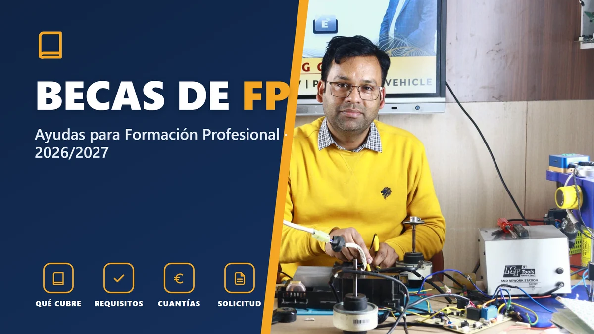 Becas de FP en 2026/2027: ayudas para Formación Profesional, requisitos y cuantías