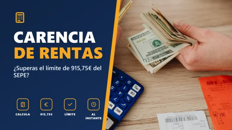 Calculadora de carencia de rentas SEPE: límite de 915,75 €