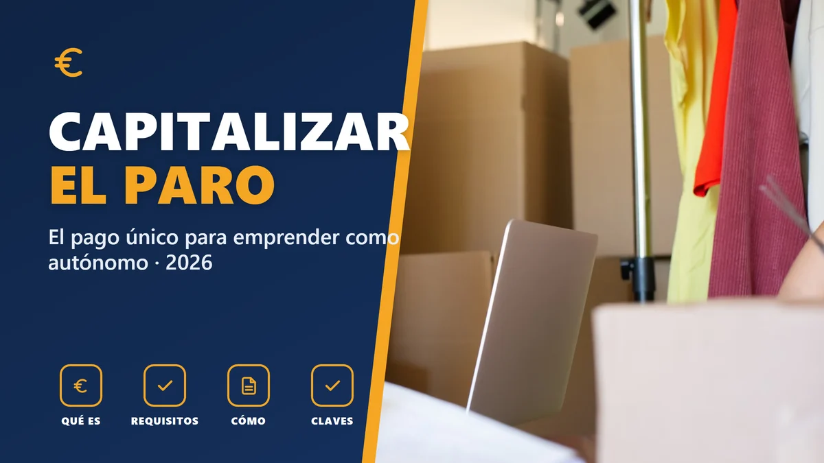 Capitalizar el paro para hacerte autónomo en 2026: el pago único, paso a paso