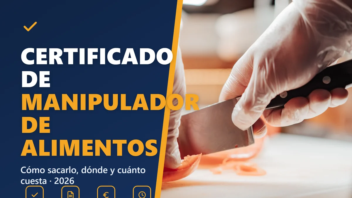 Certificado de manipulador de alimentos 2026: cómo sacarlo, dónde y cuánto cuesta