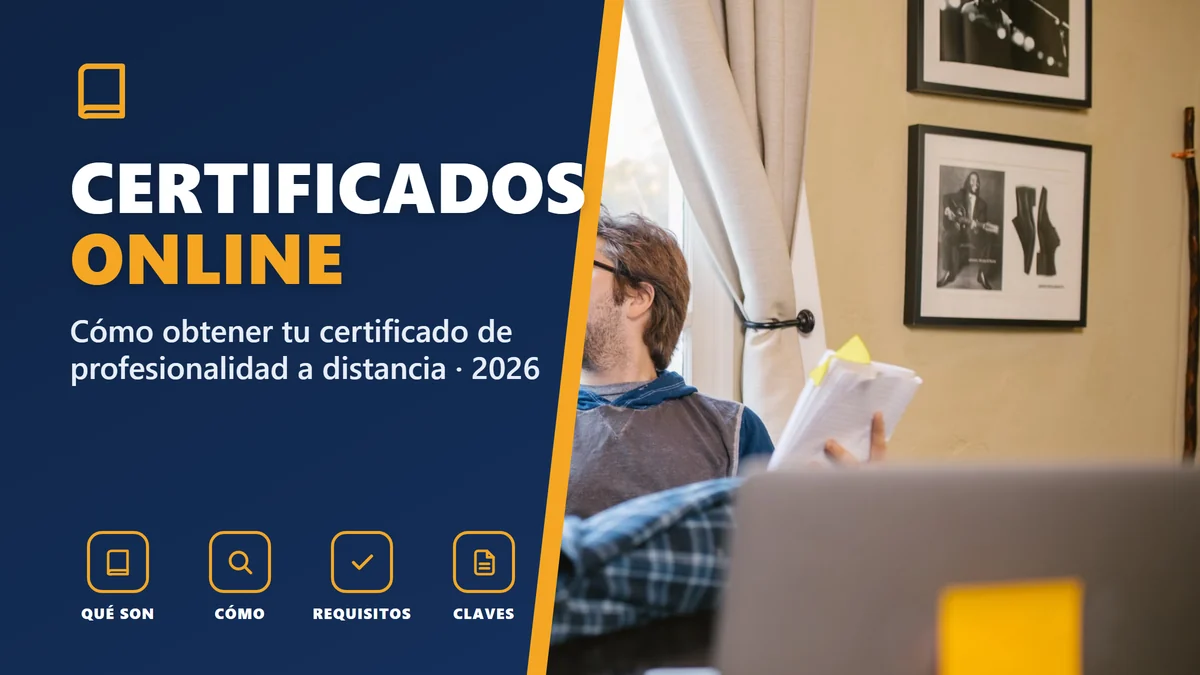 Certificados de profesionalidad online en 2026: cómo obtenerlos a distancia