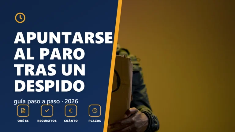 Cómo apuntarse al paro tras un despido: plazos 2026