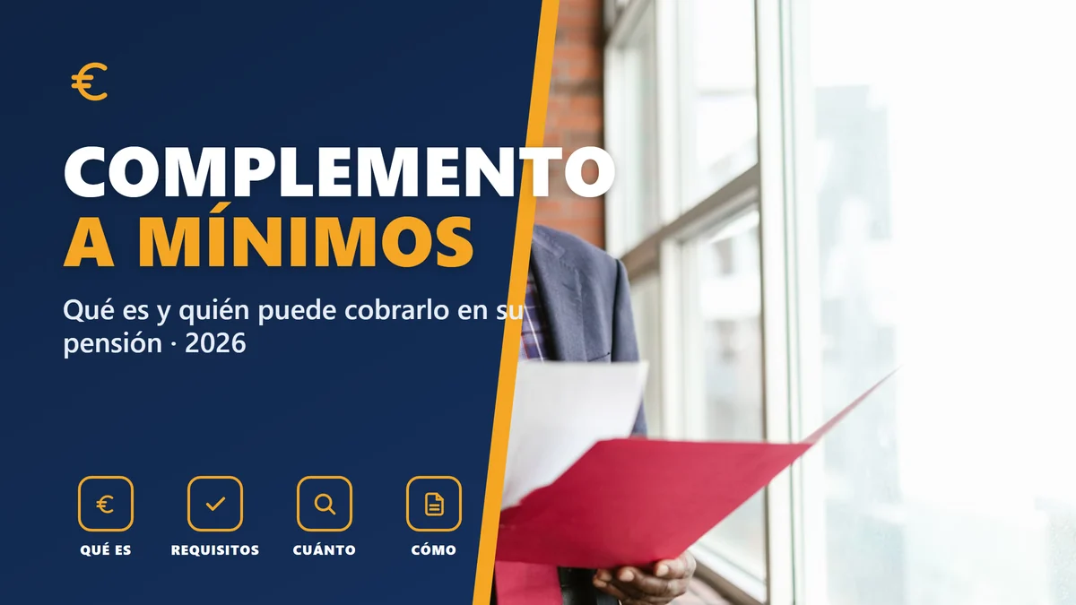 Complemento a mínimos de las pensiones en 2026: qué es y quién puede cobrarlo