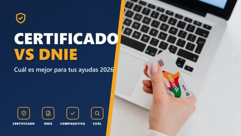 Certificado digital o DNIe: cuál elegir para tus ayudas
