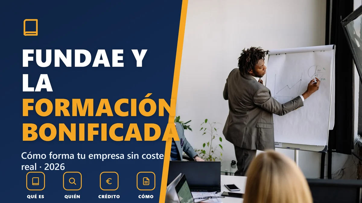 Fundae y la formación bonificada en 2026: cómo forma tu empresa sin coste