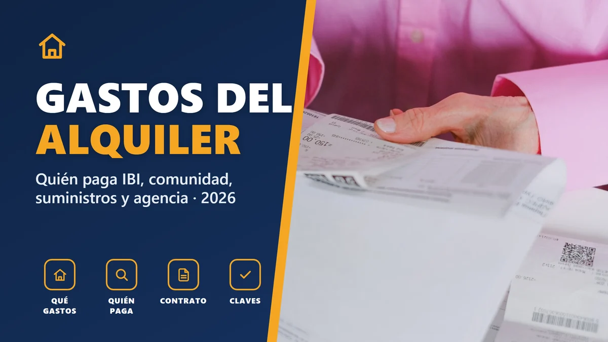 Gastos del alquiler: quién paga el IBI, la comunidad y la agencia en 2026