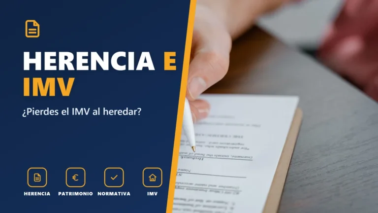 ¿Pierdes el IMV si recibes una herencia?