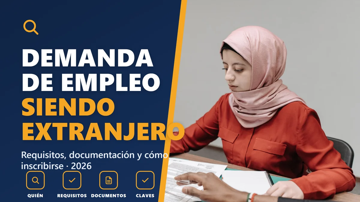 Inscribirse como demandante de empleo siendo extranjero en 2026: requisitos y cómo hacerlo