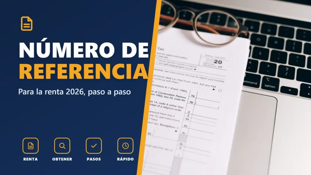 NÚMERO DE REFERENCIA - Para la renta 2026, paso a paso