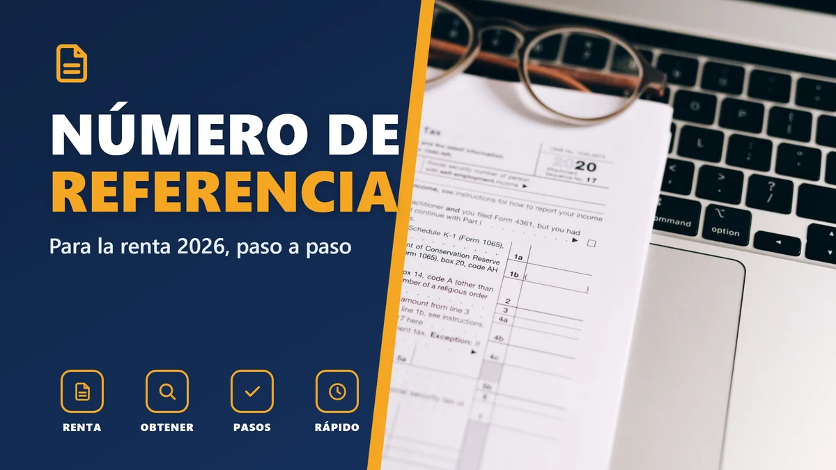 NÚMERO DE REFERENCIA - Para la renta 2026, paso a paso