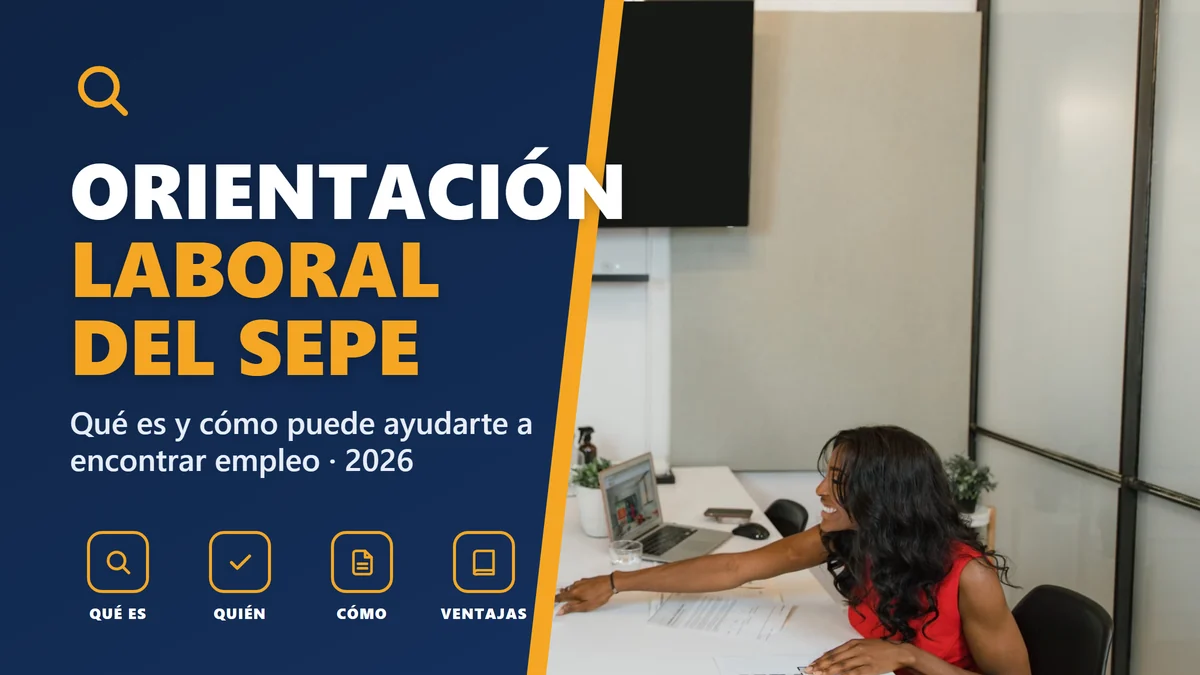 Orientación laboral del SEPE en 2026: qué es y cómo puede ayudarte a encontrar empleo