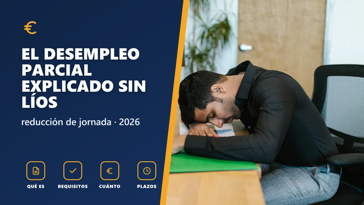 El desempleo parcial en 2026: qué es, cómo se cobra y en qué se diferencia del total