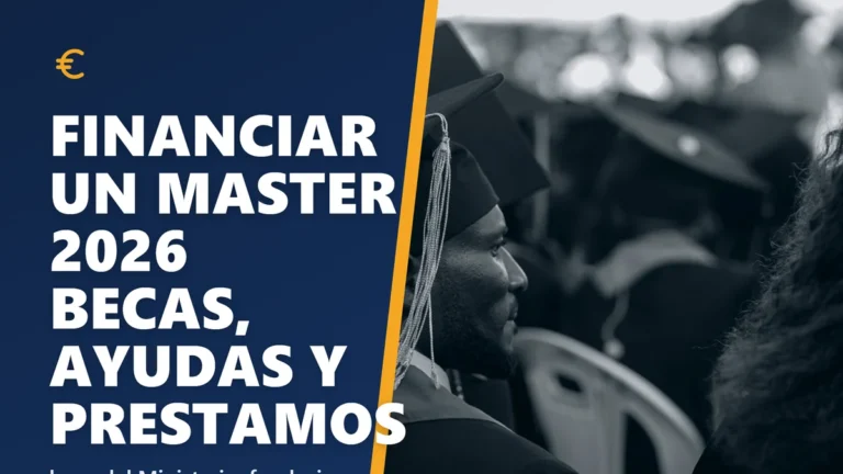Cómo financiar un máster en 2026: becas, ayudas, préstamos