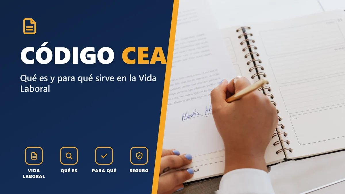 CÓDIGO CEA - Qué es y para qué sirve en la Vida Laboral