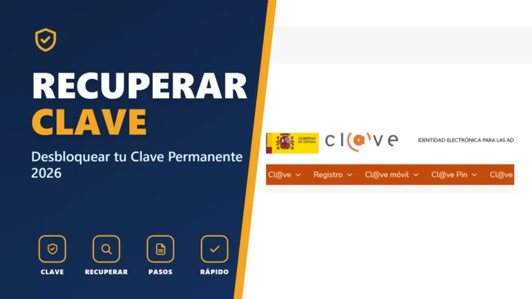Cómo recuperar la contraseña de Cl@ve Permanente en 2026