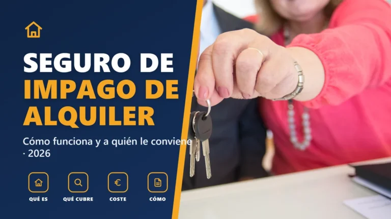 Seguro de impago de alquiler en 2026: cómo funciona