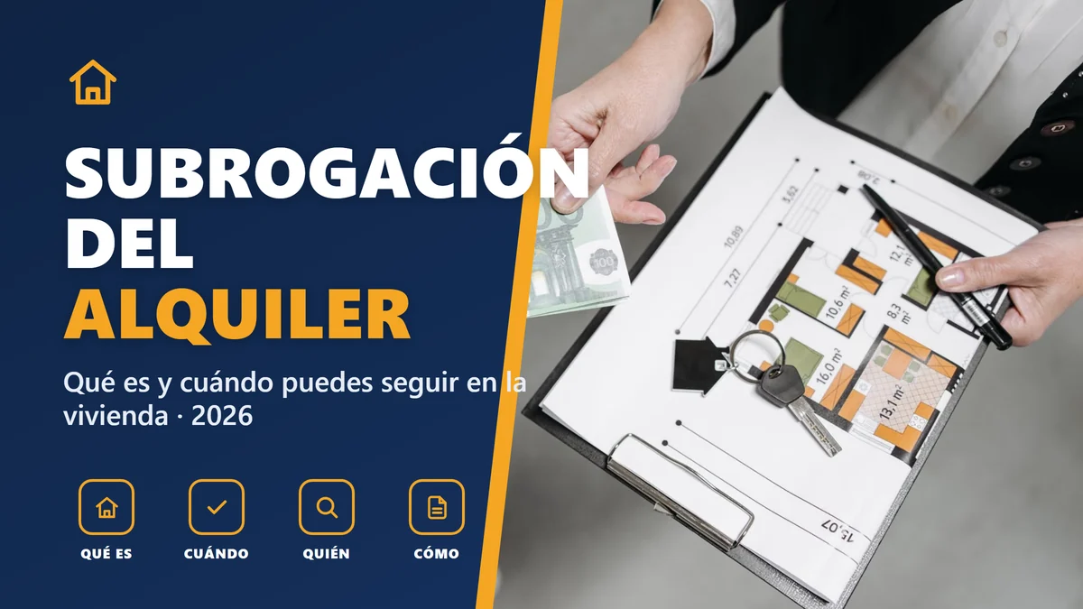 Subrogación del contrato de alquiler en 2026: qué es y cuándo puedes seguir en la vivienda