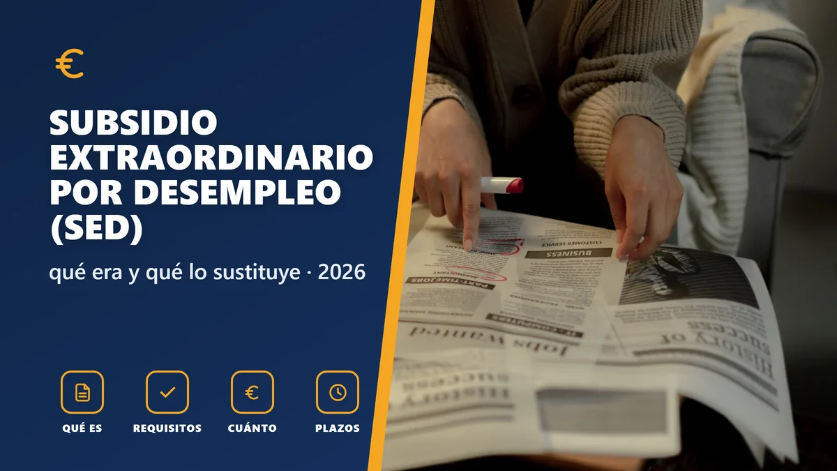 Subsidio Extraordinario por Desempleo (SED) en 2026: qué era, requisitos y qué lo sustituye