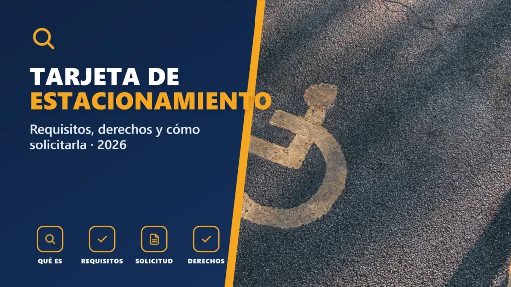 Tarjeta de estacionamiento para personas con discapacidad en 2026: requisitos y cómo solicitarla