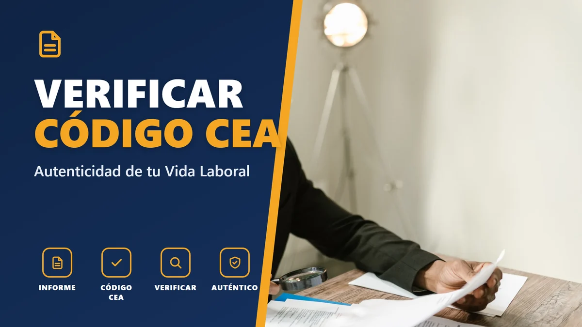 VERIFICAR CÓDIGO CEA - Autenticidad de tu Vida Laboral