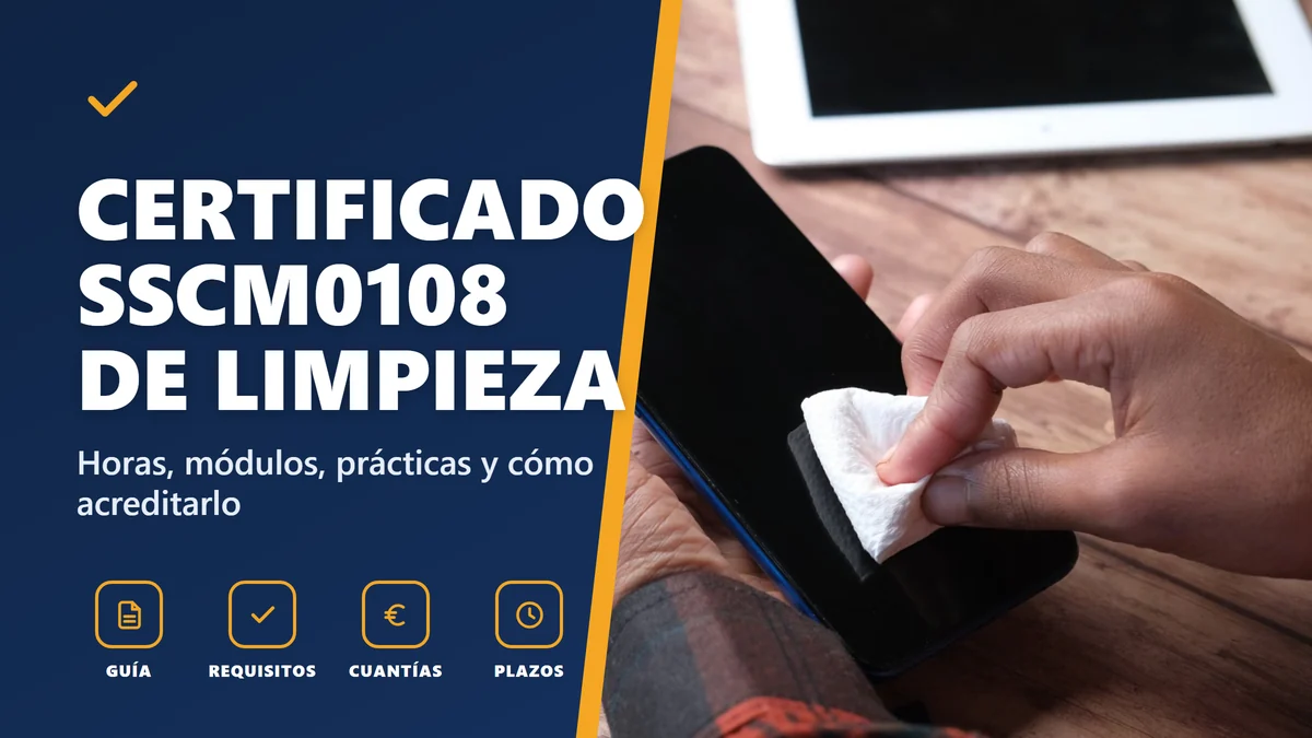 Certificado SSCM0108 de limpieza: horas, módulos y acceso