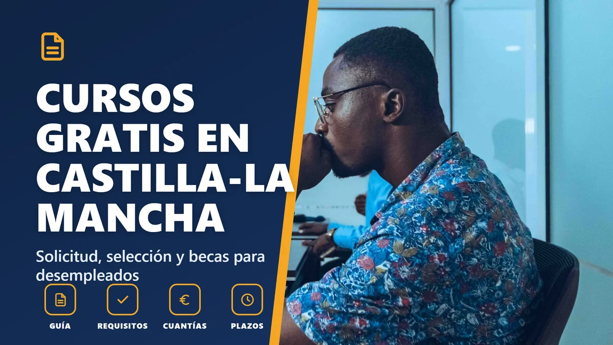 Cursos gratis en Castilla-La Mancha: cómo apuntarte