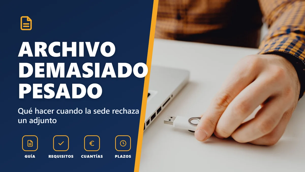 El archivo supera el tamaño máximo: qué hacer
