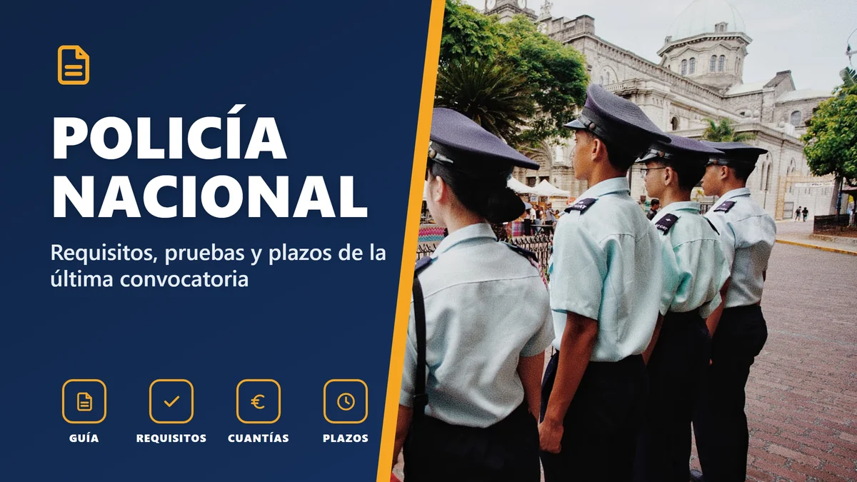 Policía Nacional: requisitos y pruebas de acceso