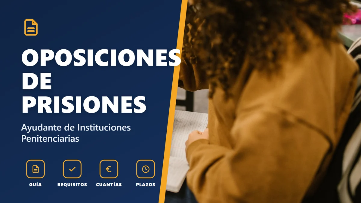 Oposiciones de prisiones 2026: requisitos y examen